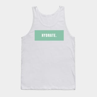 Hydrate, Minimalistic Mint Design Tank Top